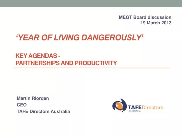 year of living dangerously key agendas partnerships and productivity