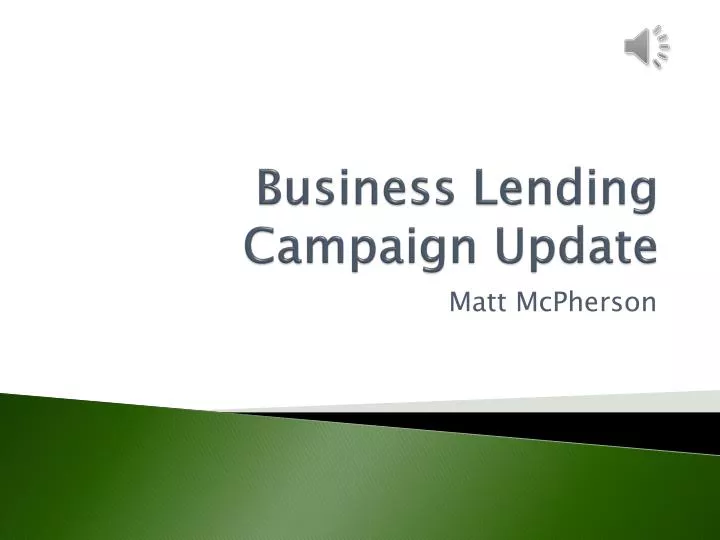 business lending campaign update