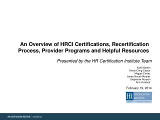 An Overview of HRCI Certifications, Recertification Process, Provider Programs and Helpful Resources