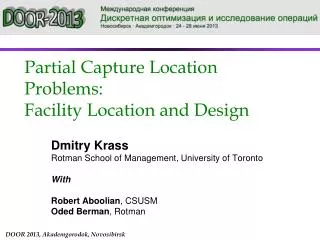 Partial Capture Location Problems: Facility Location and Design
