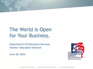 The World is Open for Your Business.