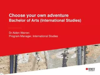 Choose your own adventure Bachelor of Arts (International Studies)