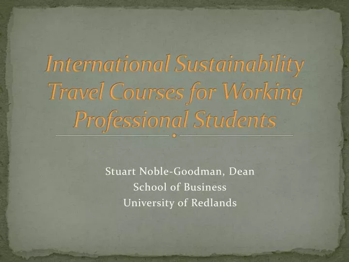 international sustainability travel courses for working professional students