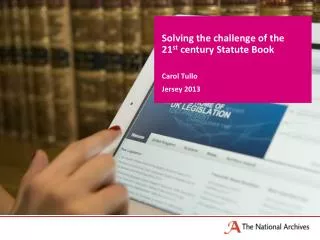 Solving the challenge of the 21 st century Statute Book