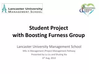 S tudent Project with Boosting Furness Group