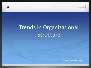 Trends in Organizational Structure