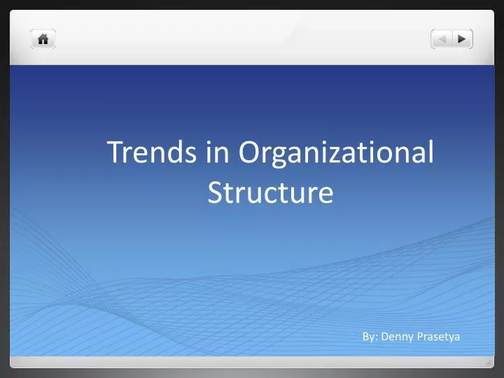 trends in organizational structure