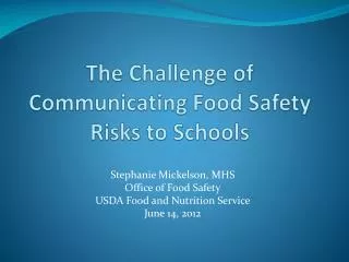 The Challenge of Communicating Food Safety Risks to Schools