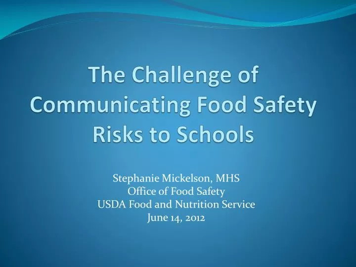 the challenge of communicating food safety risks to schools