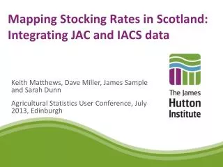 Mapping Stocking Rates in Scotland: Integrating JAC and IACS data