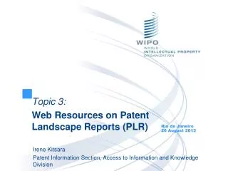 Topic 3: Web Resources on Patent Landscape Reports (PLR)