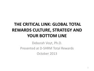 THE CRITICAL LINK: GLOBAL TOTAL REWARDS CULTURE, STRATEGY AND YOUR BOTTOM LINE