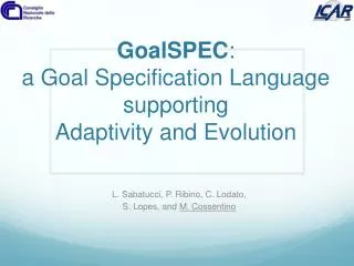 GoalSPEC : a Goal Specification Language supporting Adaptivity and Evolution