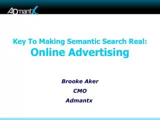 Key To Making Semantic Search Real: Online Advertising