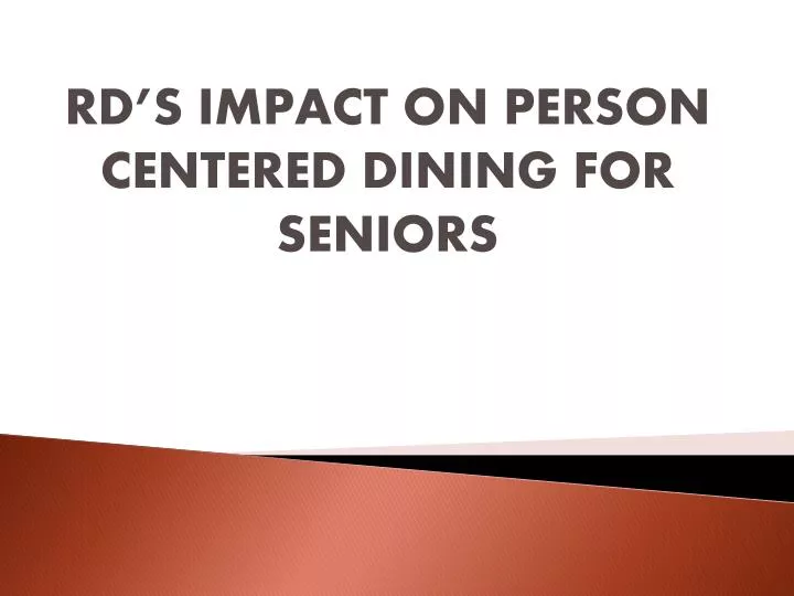 rd s impact on person centered dining for seniors