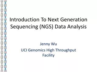 Introduction To Next Generation Sequencing (NGS) Data Analysis