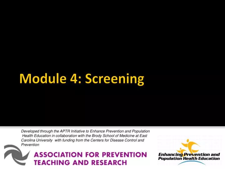 module 4 screening