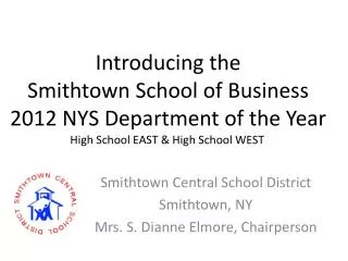 Introducing the Smithtown School of Business 2012 NYS Department of the Year