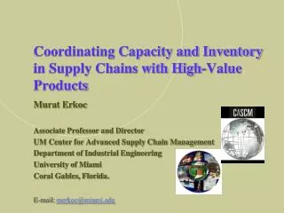 Coordinating Capacity and Inventory in Supply Chains with High-Value Products