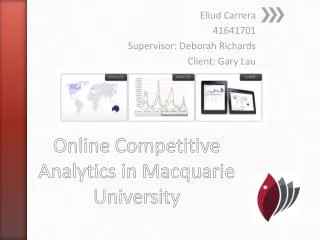 Online Competitive Analytics in Macquarie University
