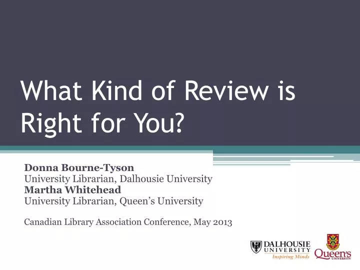 what kind of review is right for you