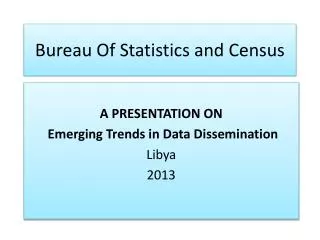 Bureau Of Statistics and Census