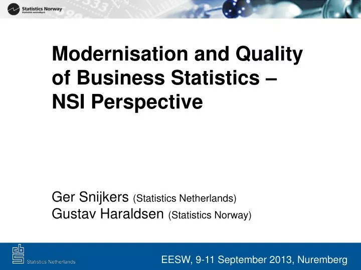 modernisation and quality of business statistics nsi perspective