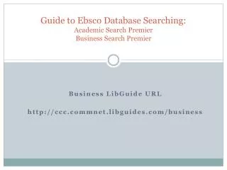 Guide to Ebsco Database Searching: Academic Search Premier Business Search Premier
