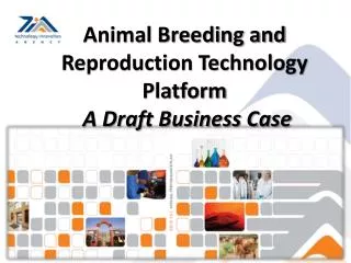 Animal Breeding and Reproduction Technology Platform A Draft Business Case
