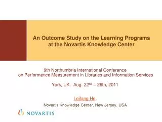 Leifang He , Novartis Knowledge Center, New Jersey, USA