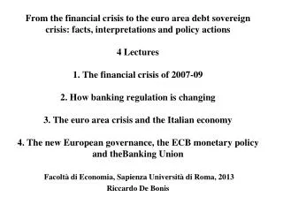 The chronology of the 2007/09 crisis