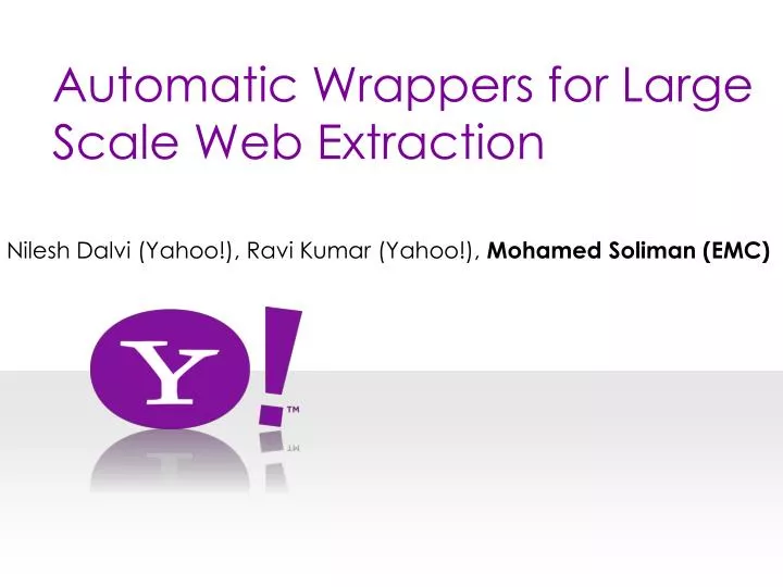automatic wrappers for large scale web extraction