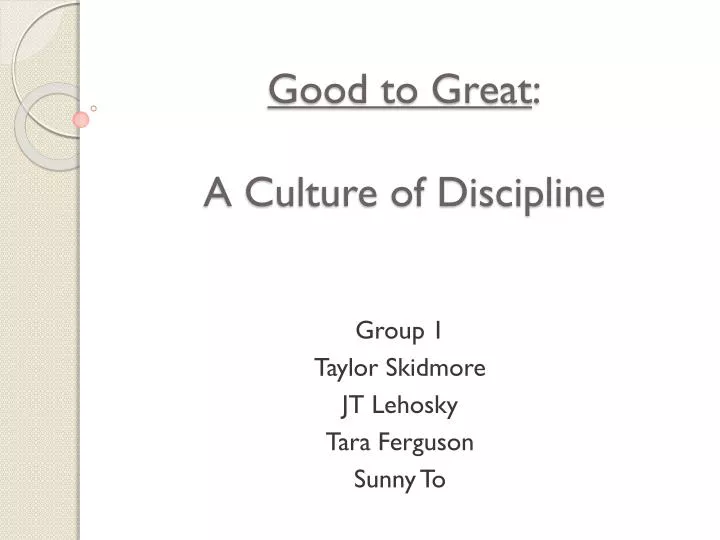 good to great a culture of discipline