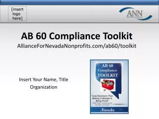 AB 60 Compliance Toolkit AllianceForNevadaNonprofits.com/ab60/toolkit