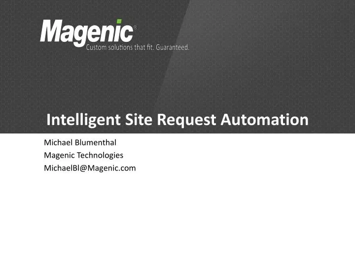 intelligent site request automation