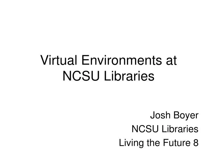 virtual environments at ncsu libraries
