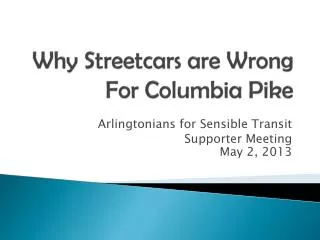 Why Streetcars are Wrong For Columbia Pike