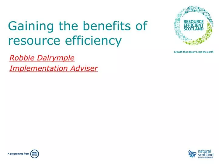 gaining the benefits of r esource e fficiency