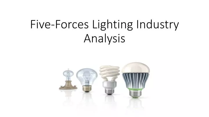 five forces lighting industry analysis