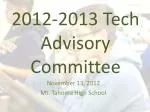 2012-2013 Tech Advisory Committee - slide 1