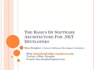 The Basics Of Software Architecture For .NET Developers