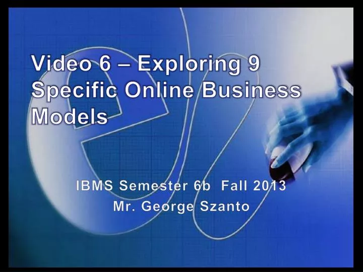 ibms semester 6b fall 2013 mr george szanto