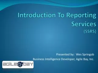 Introduction To Reporting Services (SSRS)