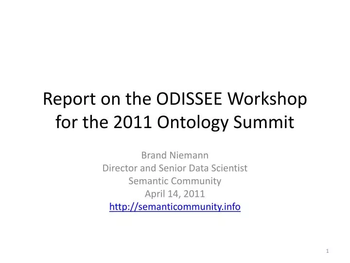 report on the odissee workshop for the 2011 ontology summit