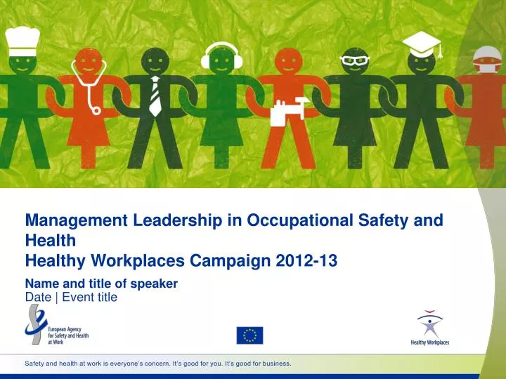 management leadership in occupational safety and health healthy workplaces campaign 2012 13