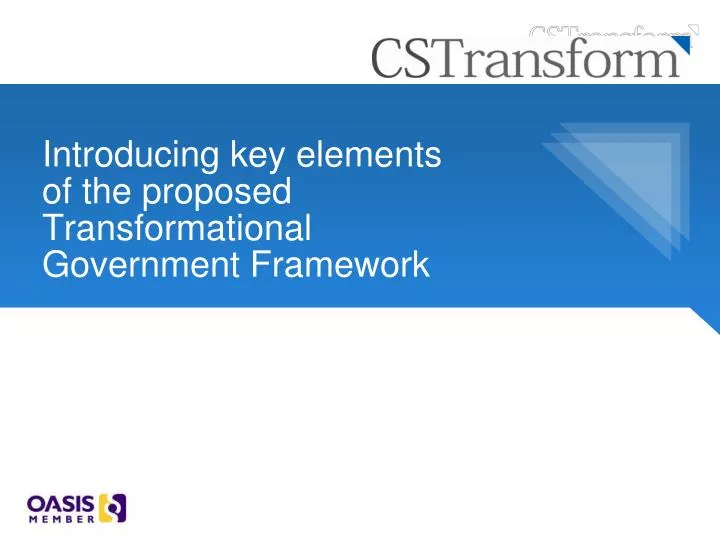 introducing key elements of the proposed transformational government framework