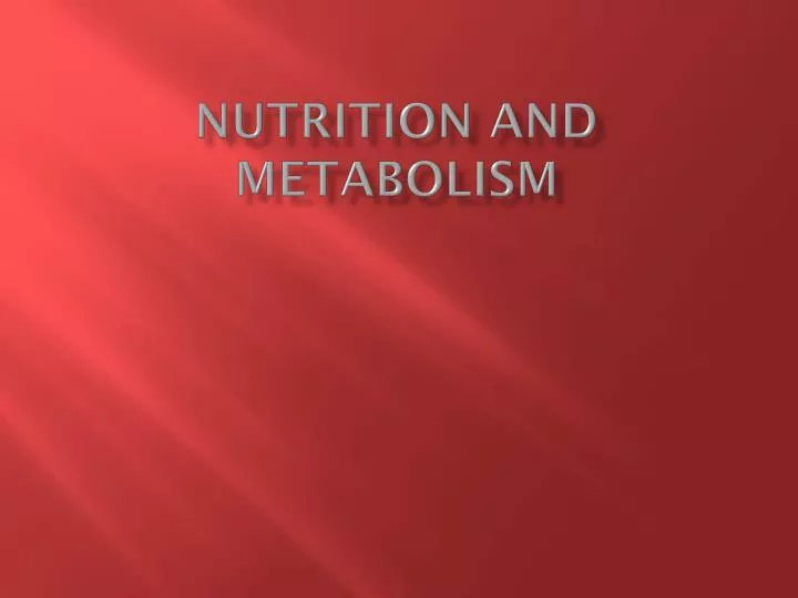 nutrition and metabolism