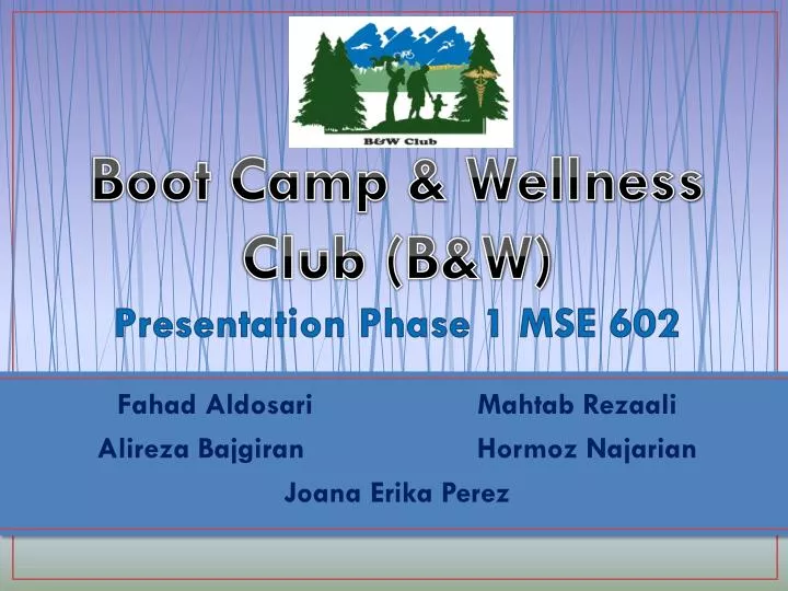 boot camp wellness club b w presentation phase 1 mse 602