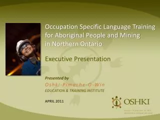 Occupation Specific Language Training for Aboriginal People and Mining in Northern Ontario