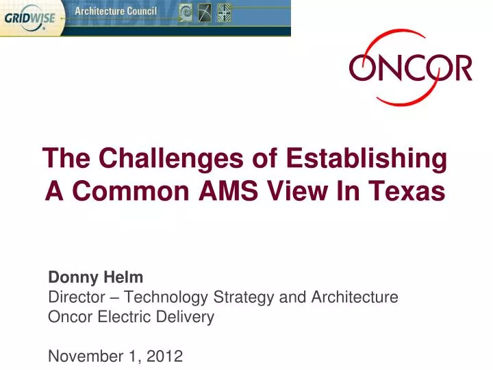 donny helm director technology strategy and architecture oncor electric delivery november 1 2012